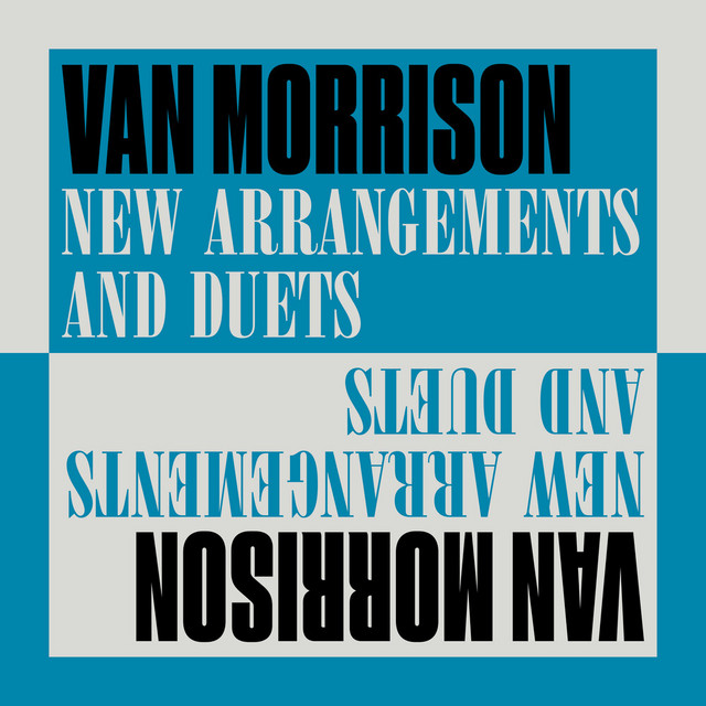 New Arrangements and Duets by Van Morrison
