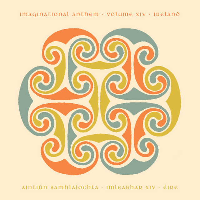 Imaginational Anthem Vol. XIV : Ireland by Various Artists