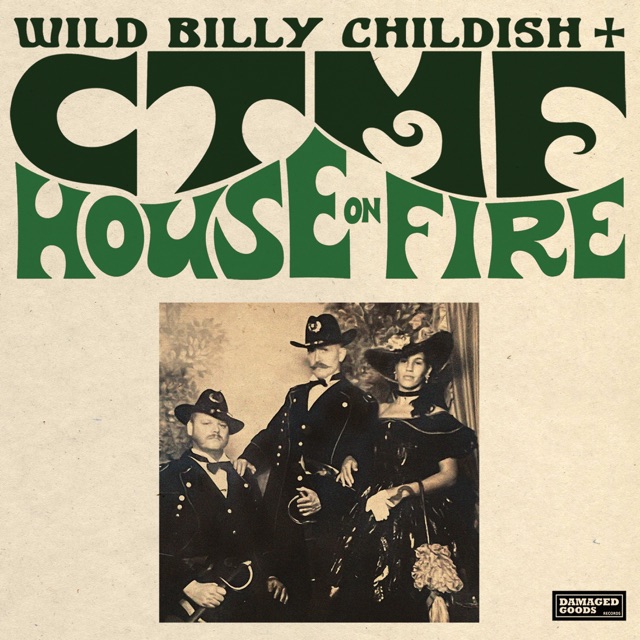 House On Fire by Wild Billy Childish & CTMF
