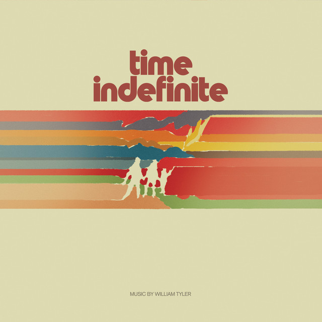 Time Indefinite by William Tyler