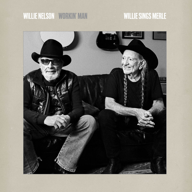 Workin' Man: Willie Sings Merle by Willie Nelson