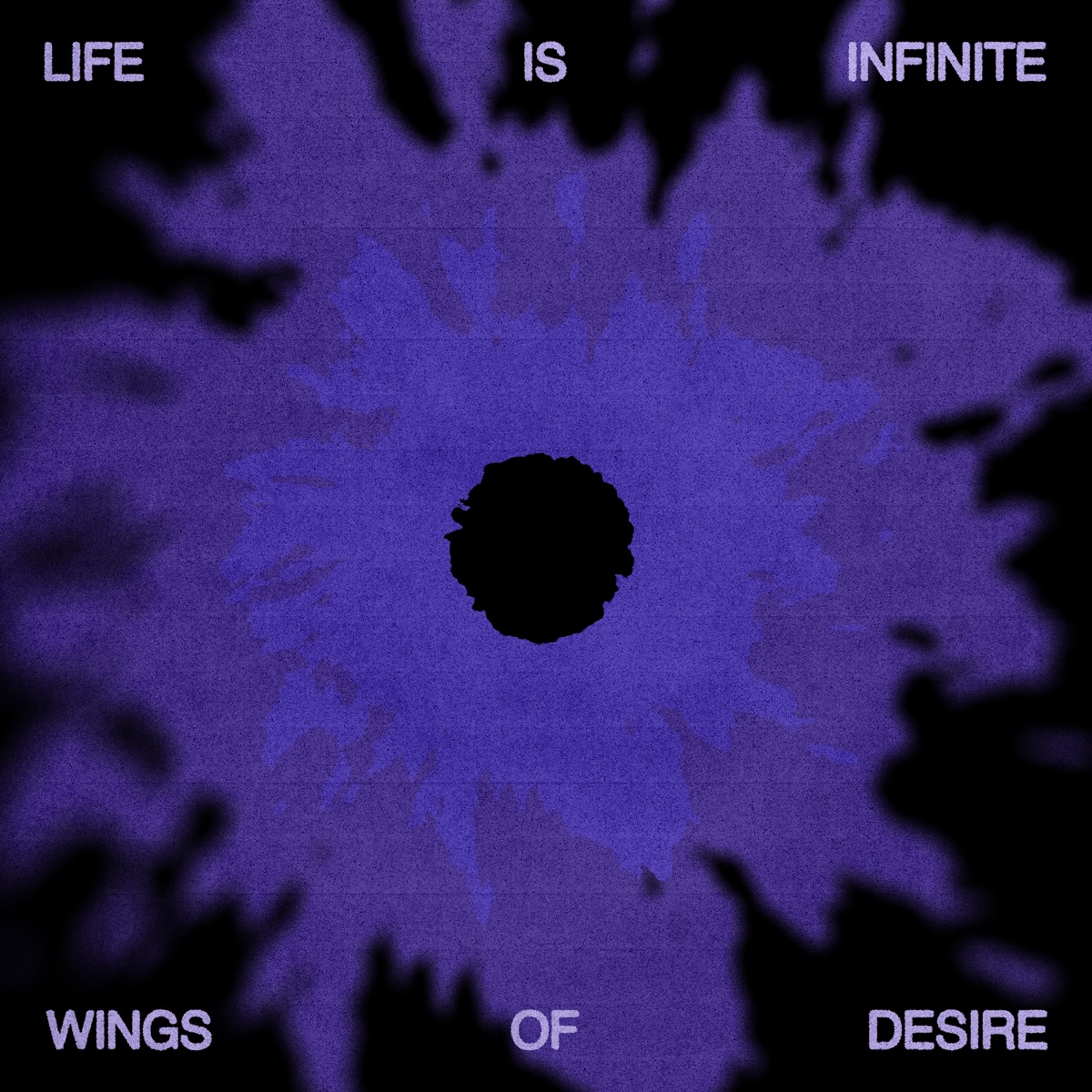 Life Is Infinite by Wings of Desire
