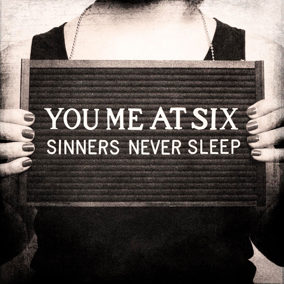 Sinners Never Sleep by You Me At Six
